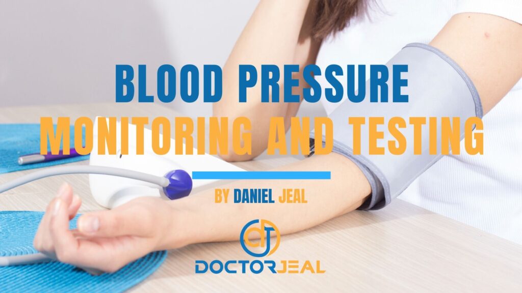 Blood Pressure Monitoring and Testing