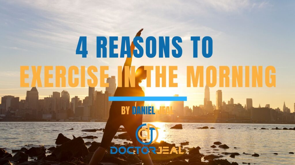 4 Reasons to Exercise in the Morning