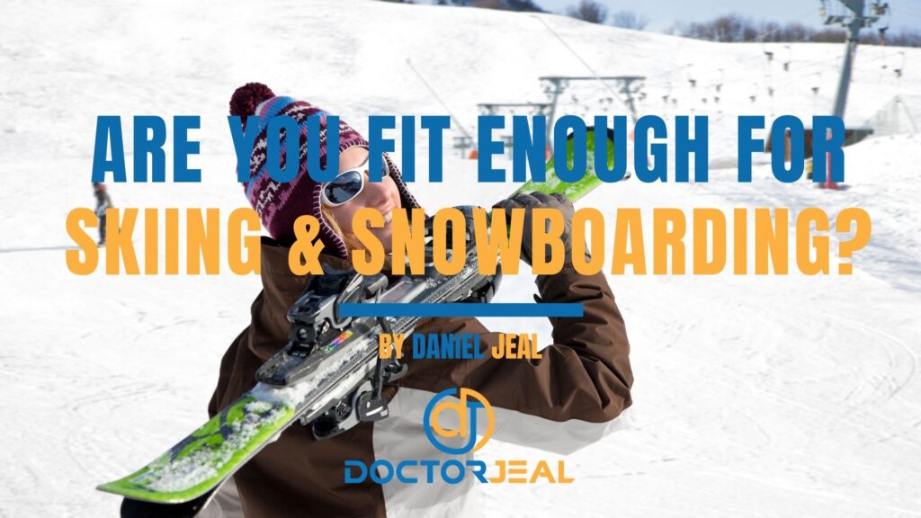 Are you fit enough for Skiing & Snowboarding? - Title