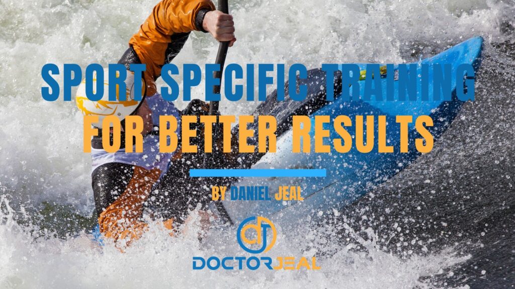 Sport Specific Training for Better Results
