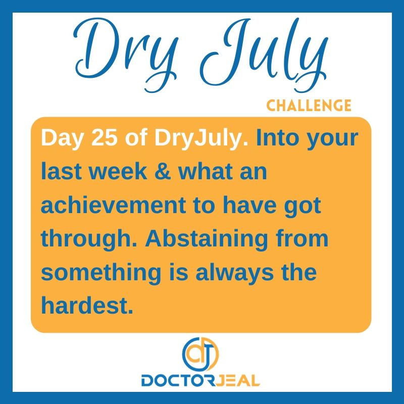 DryJuly Challenge Day 25