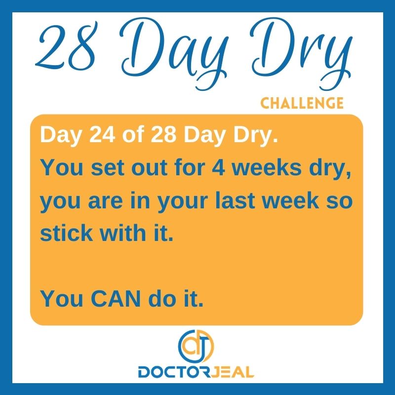 28 Day Dry Challenge Day 24