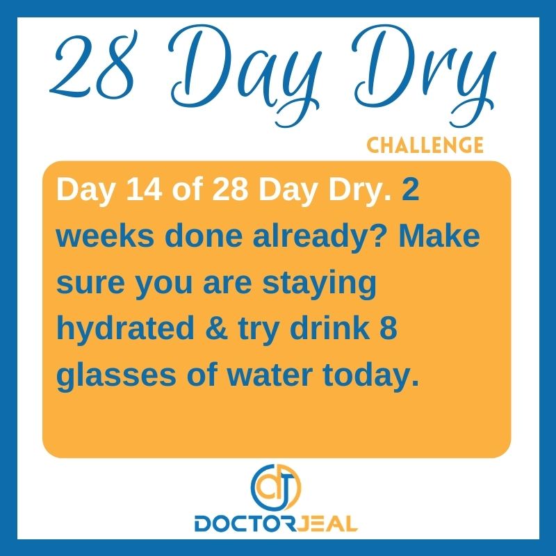 28 Day Dry Day 14