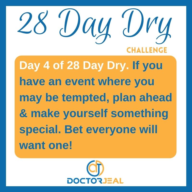 28 Day Dry Day 4