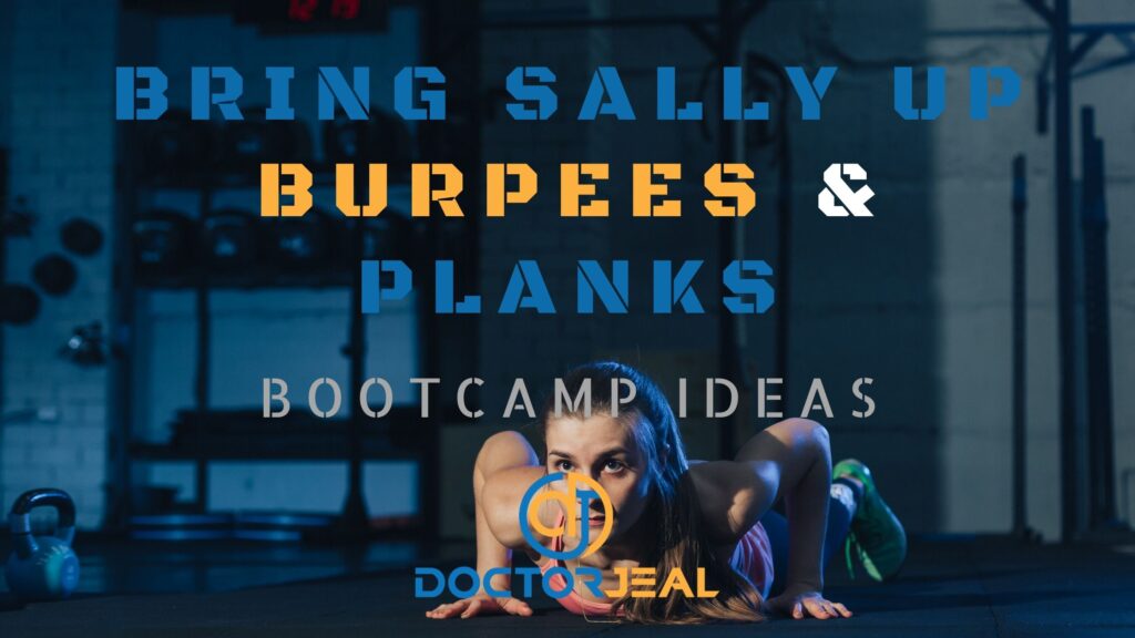 Bring Sally Up To Burpees and Planks Bootcamp Ideas title