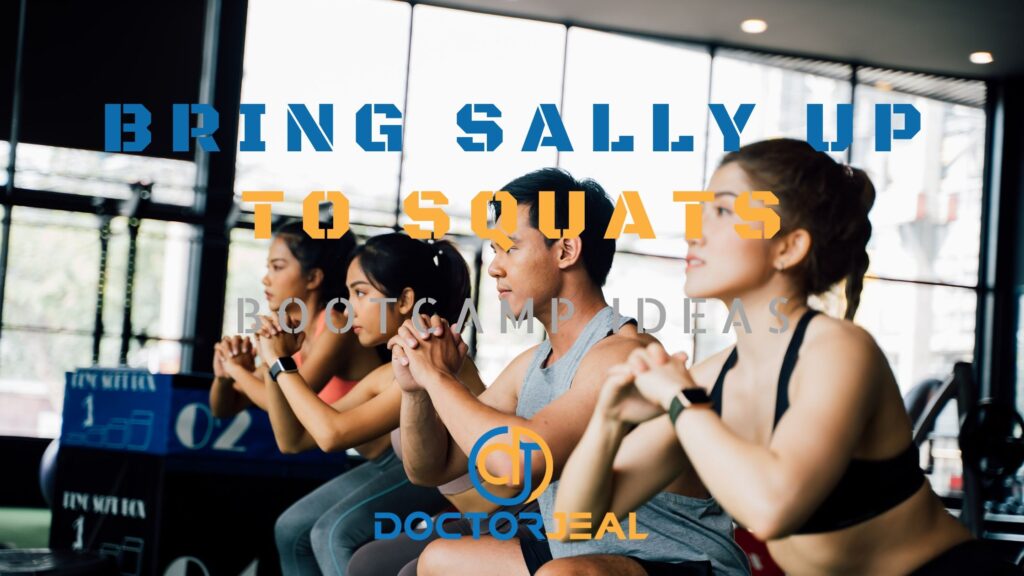 Bring Sally Up To Squats Bootcamp Ideas - Title