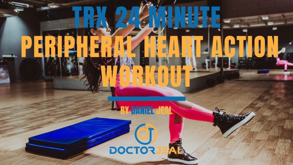 TRX 24 Minute Peripheral Heart Action Workout - Title